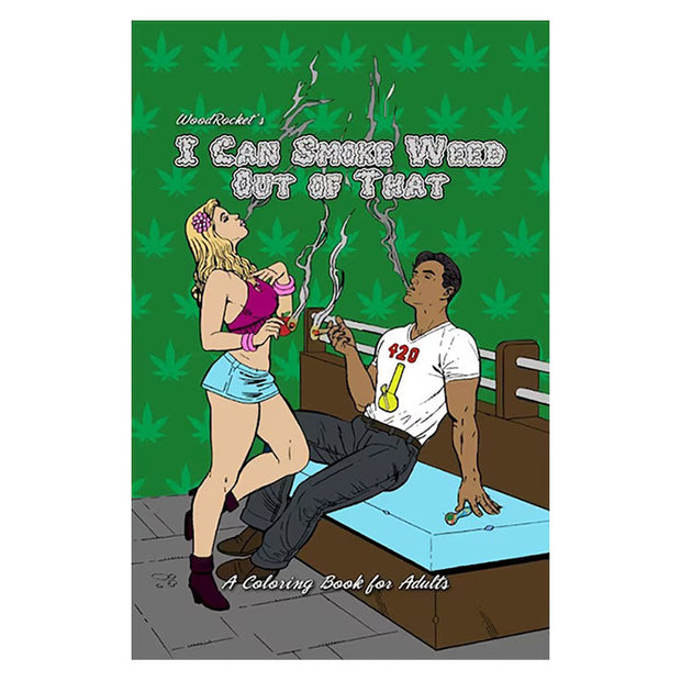 Wood Rocket Adult Coloring Book | I Can Smoke Weed Out of That